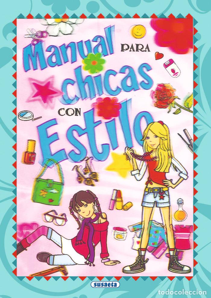 Libri: MANUAL PARA CHICAS CON ESTILO - SUSAETA, EQUIPO