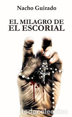 B&uuml;cher: MILAGRO DE EL ESCORIAL,EL - GUIRADO, NACHO