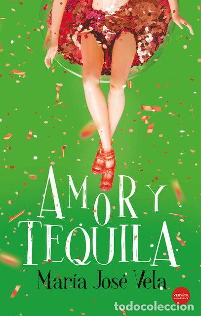 Livros: AMOR Y TEQUILA - VELA, MARIA JOSE