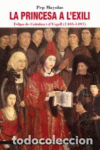 Livros: PRINCESA A L'EXILI,LA - MAYOLAS, PEP