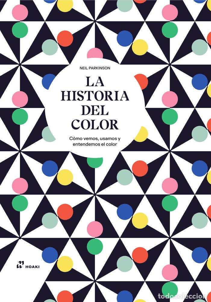 Livros: LA HISTORIA DEL COLOR - PARKINSON, NELL