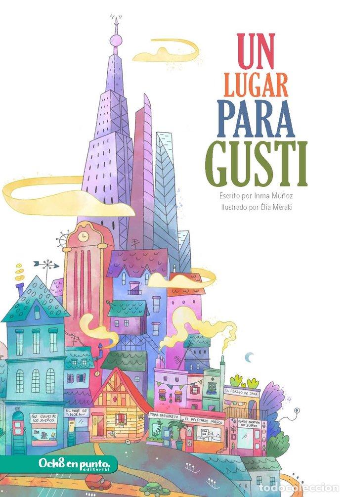 books: UN LUGAR PARA GUSTI - FERNANDEZ TOBELLA, ELIA