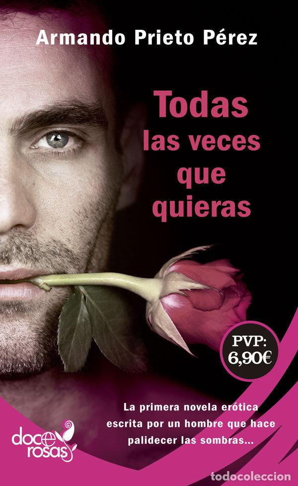 Livros: TODAS LAS VECES QUE QUIERAS - PRIETO PEREZ, ARMANDO
