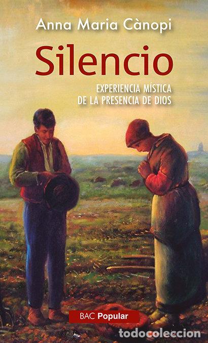 books: SILENIO EXPERIENCIA MISTICA DE LA PRESENCIA DE DIOS - CANOPI, ANNA MARIA