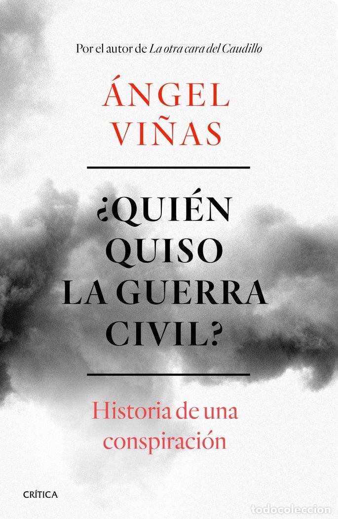 books: QUIEN QUISO LA GUERRA CIVIL - ANGEL VI&Ntilde;AS