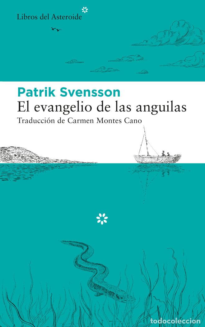 Livres: EVANGELIO DE LAS ANGUILAS,EL - SVENSSON, PATRIK