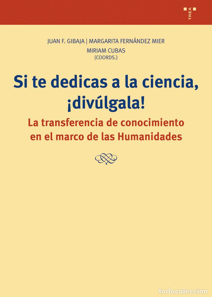 Libros: SI TE DEDICAS A LA CIENCIA DIVULGALA - CUBAS, MIRAM