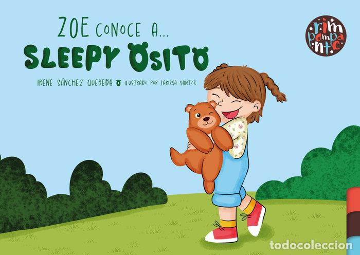 Livres: ZOE CONOCE A SLEEPY OSITO - SANCHEZ QUEREDA, IRENE