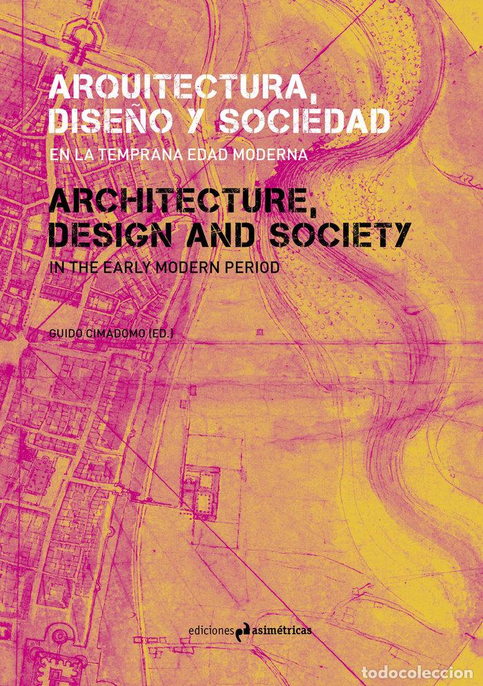 Livres: ARQUITECTURA DISE&Ntilde;O Y SOCIEDAD EN LA TEMPRANA EDAD MODERNA - AA.VV