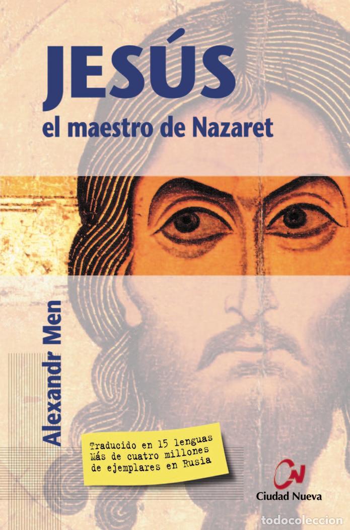Libri: JESUS EL MAESTRO DE NAZARET - MEN, ALEXANDR
