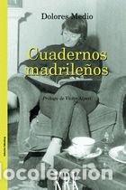 Libri: CUADERNOS MADRILE&Ntilde;OS - DOLORES MEDIO