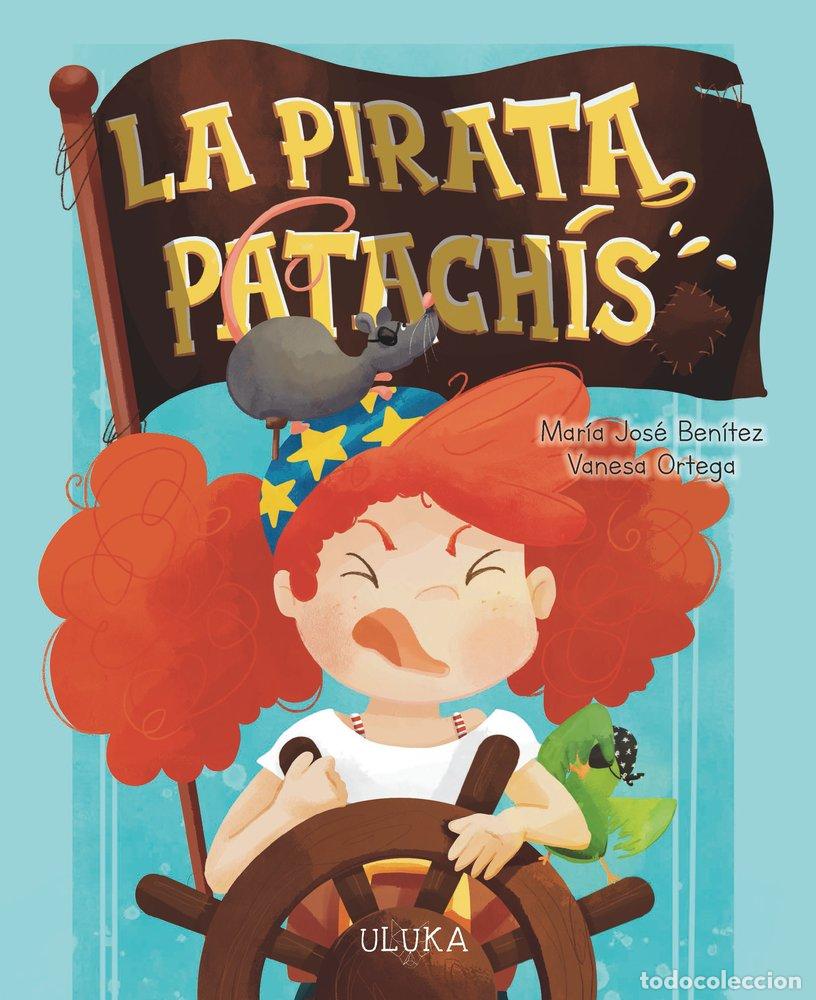 Libri: LA PIRATA PATACHIS - BENITEZ, MARIA JOSE