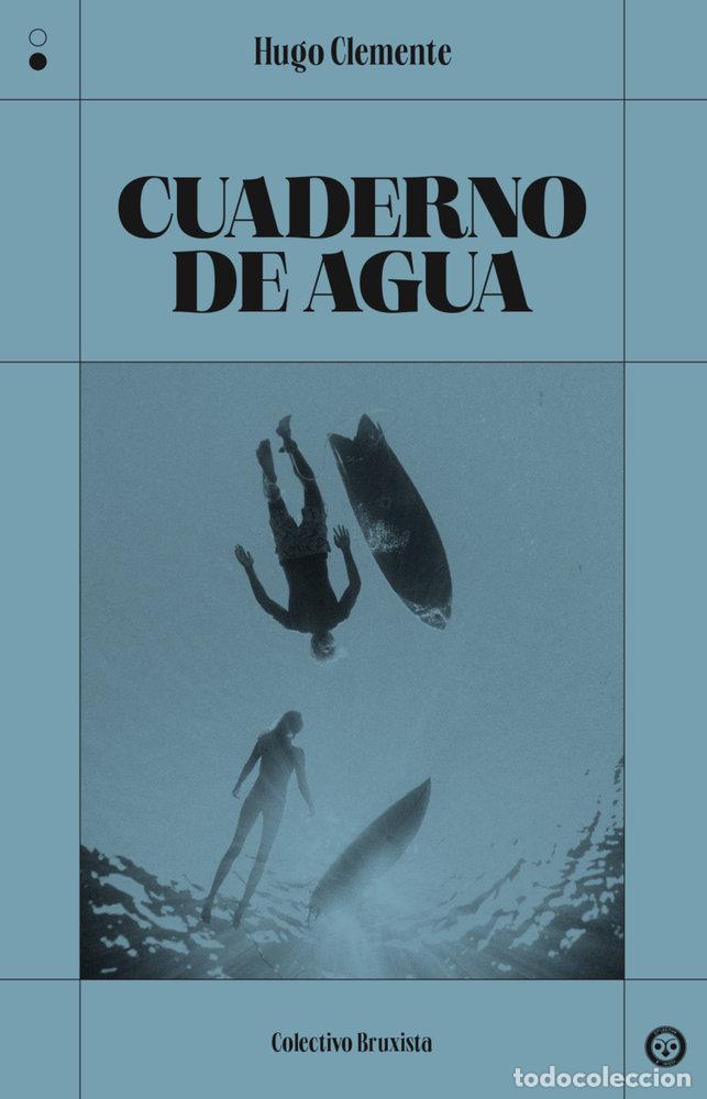 Libros: CUADERNO DE AGUA - Clemente, Hugo - Foto 1