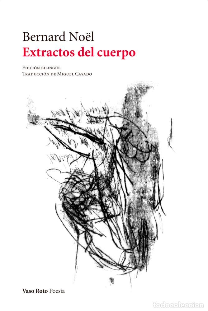 Libri: EXTRACTOS DEL CUERPO - NOEL, BERNARD