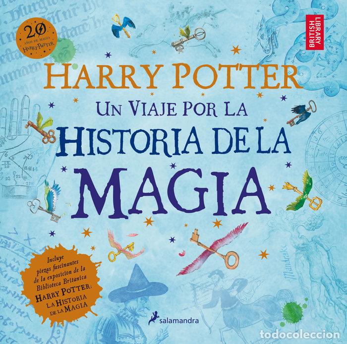 Libri: HARRY POTTER UN VIAJE POR LA HISTORIA DE LA MAGIA - ROWLING, J. K.