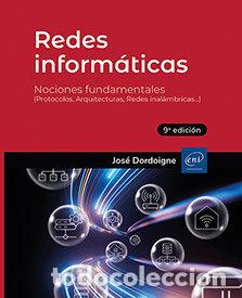 Libros: REDES INFORMATICAS 9&ordf; ED - JOSE DORDOIGNE