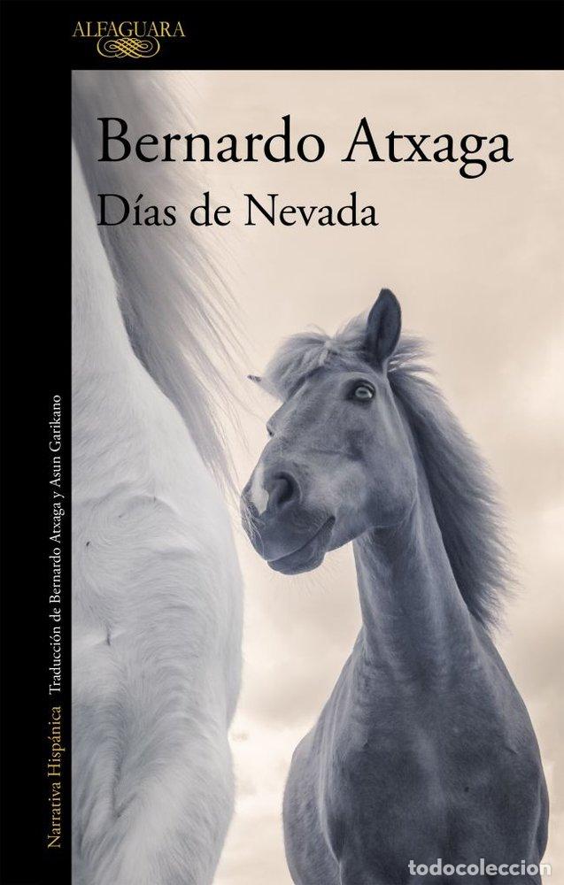 B&uuml;cher: DIAS DE NEVADA - ATXAGA, BERNARDO