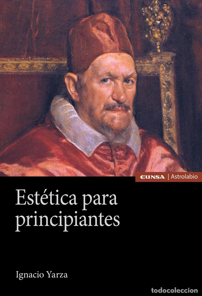 Libros: ESTETICA PARA PRINCIPIANTES - YARZA, IGNACIO