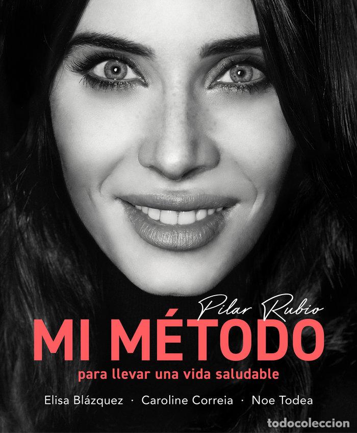 Libros: MI METODO PARA LLEVAR UNA VIDA SALUDABLE - RUBIO, PILAR