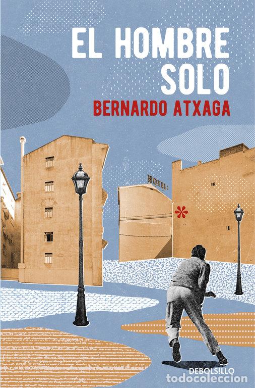 Libros: HOMBRE SOLO,EL - ATXAGA, BERNARDO