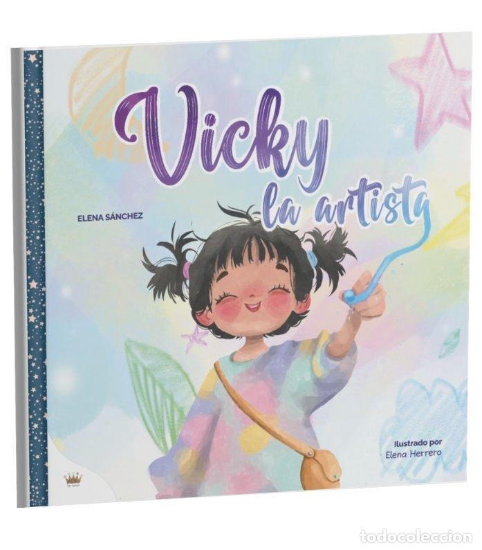 Libri: VICKY LA ARTISTA - SANCHEZ RODRIGO, MARIA ELENA