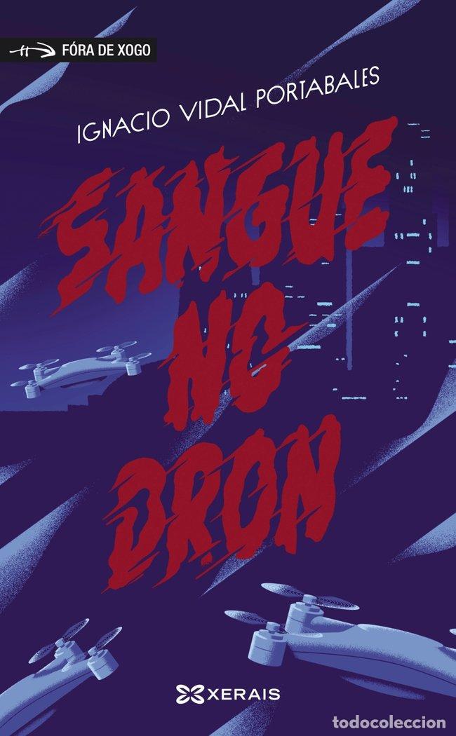 Libri: SANGUE NO DRON - VIDAL PORTABALES, IGNACIO