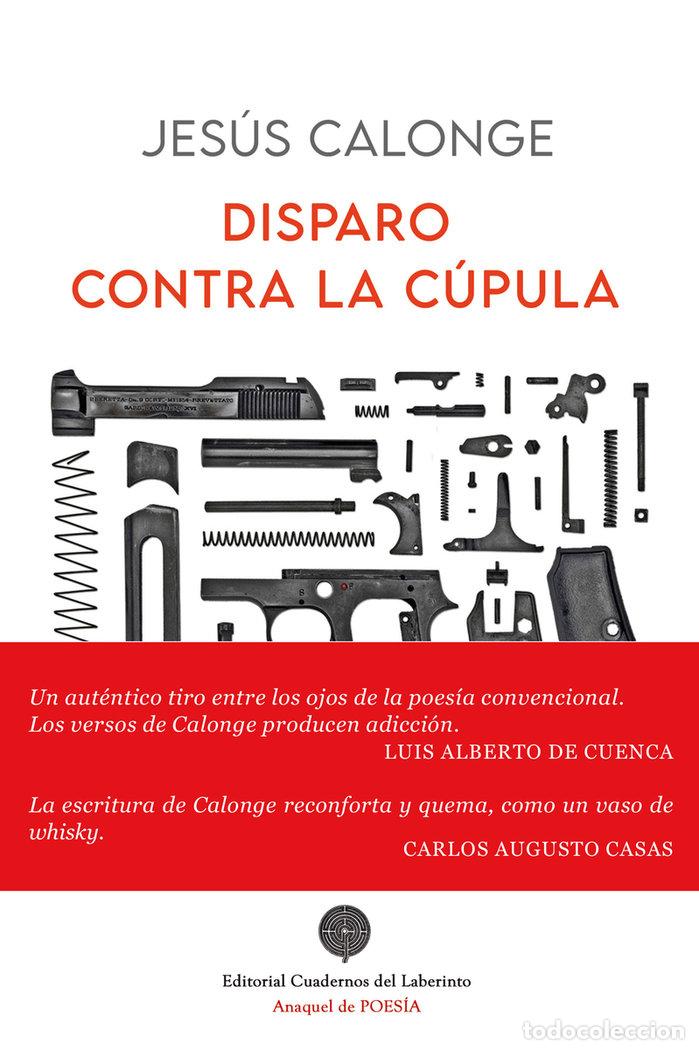 Libri: DISPARO CONTRA LA CUPULA - CALONGE, JESUS