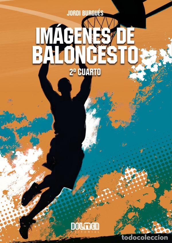 Libros: IMAGENES DE BALONCESTO 2&ordm; CUARTO - BURGUES, JORDI