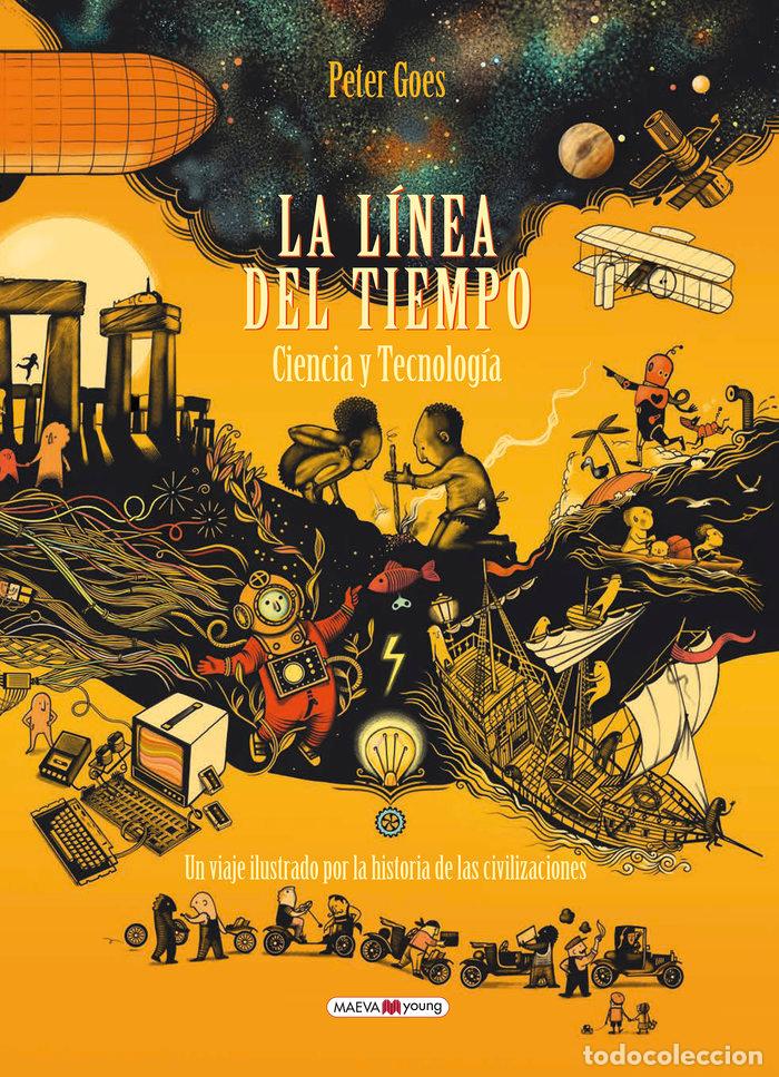 Libros: LA LINEA DEL TIEMPO. CIENCIA Y TECNOLOGIA - GOES, PETER
