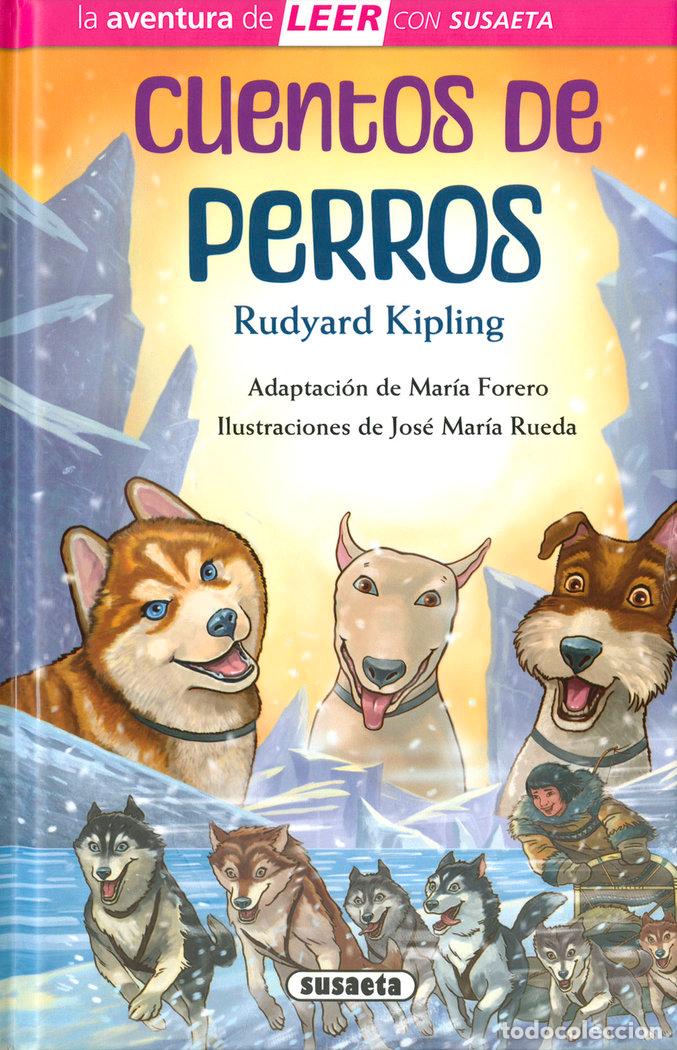 Libros: CUENTOS DE PERROS - KIPLING, RUDYARD (ADAPTACION DE MARIA FO