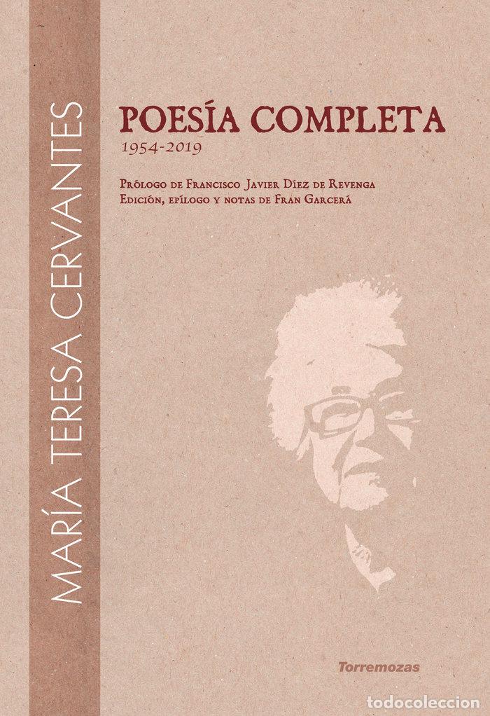 Libros: POESIA COMPLETA MARIA TERESA CERVANTES - CERVANTES, MARIA TERESA