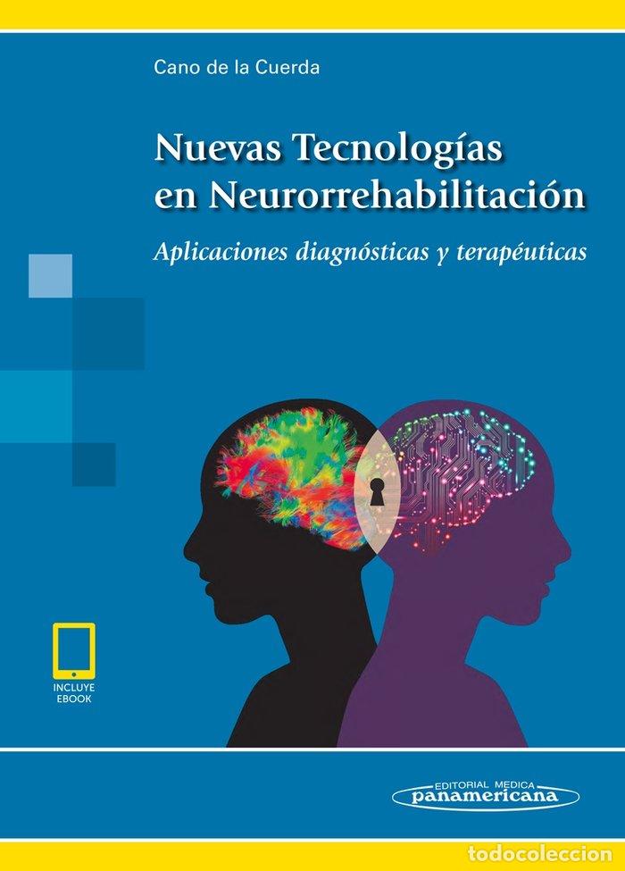 Libros: NUEVAS TECNOLOGIAS NEURORREHABILITACION LIBRO+EBOOK - CANO DE LA CUERDA