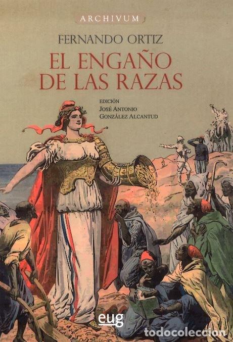 Livres: EL ENGA&Ntilde;O DE LAS RAZAS - ORTIZ, FERNANDO