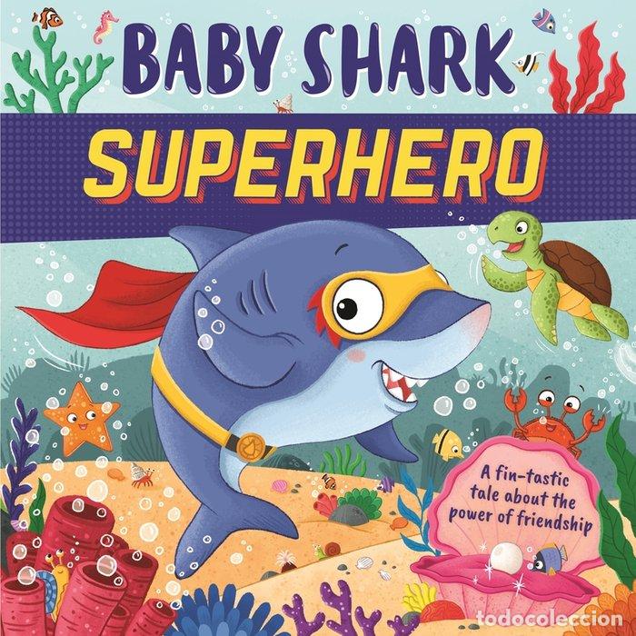 Livres: BABY SHARK SUPERHERO - IGLOOBOOKS