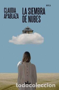Livres: LA SIEMBRA DE NUBES - APABLAZA, CLAUDIA