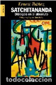 books: SATCHITANANDA - IBA&Ntilde;EZ NEACH, ERNEST