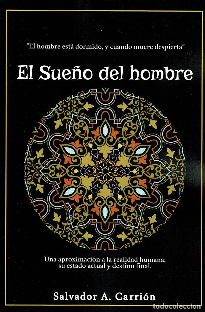 Libri: EL SUE&Ntilde;O DEL HOMBRE - CARRION, SALVADOR A.