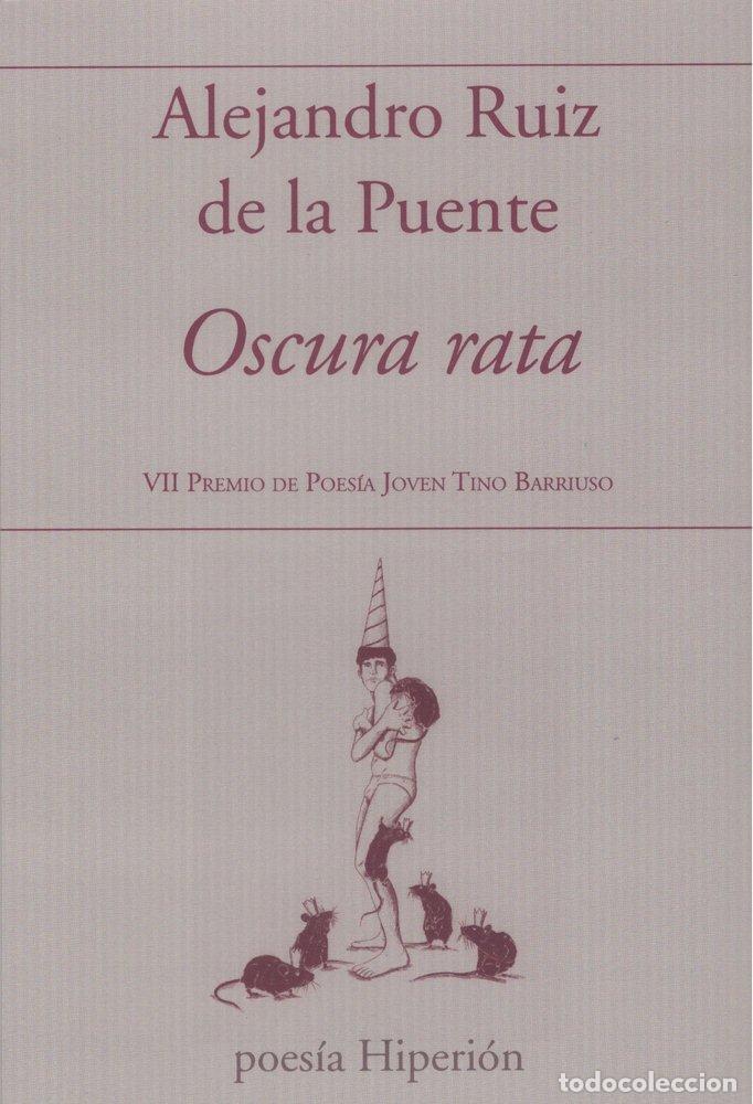 Libri: OSCURA RATA - ALEJANDRO RUIZ DE LA PUENTE