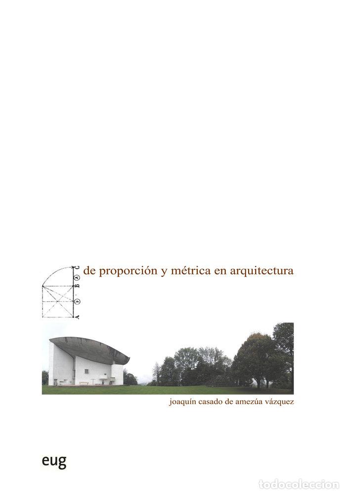 Livros: DE PROPORCION Y METRICA EN ARQUITECTURA - CASADO DE AMEZUA VAZQUEZ, JOAQUIN
