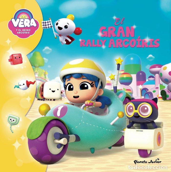 Livros: VERA Y EL REINO ARCOIRIS EL GRAN RALLY ARCOIRIS - VERA Y EL REINO ARCOIRIS