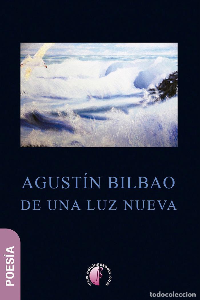 Livros: DE UNA LUZ NUEVA - BILBAO ABAD, AGUSTIN