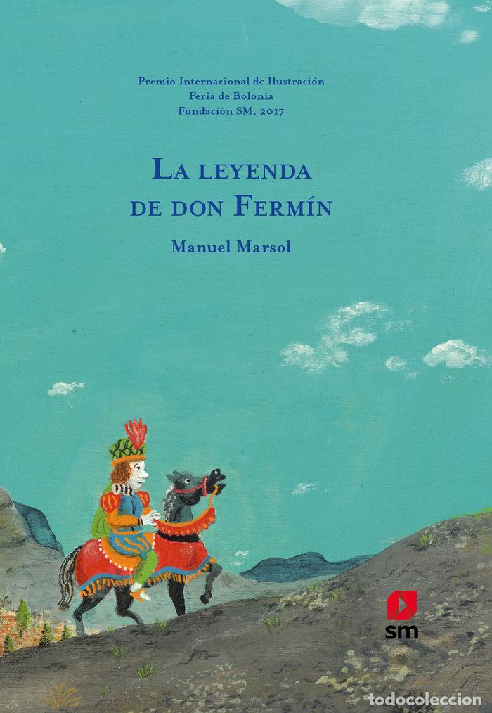 Libros: LEYENDA DE DON FERMIN,LA PREMIO DE ILUSTRACION BOLONIA - AA.VV.