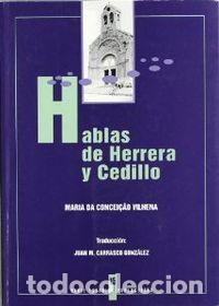 Libros: HABLAS DE HERRERA Y CEDILLO - VILMENA