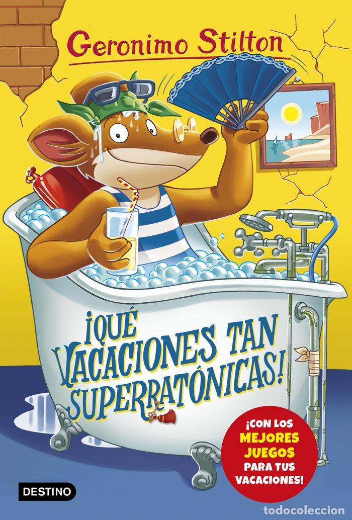 Livres: GERONIMO STILTON 24 QUE VACACIONES TAN SUPERRATONICAS - STILTON, GERONIMO