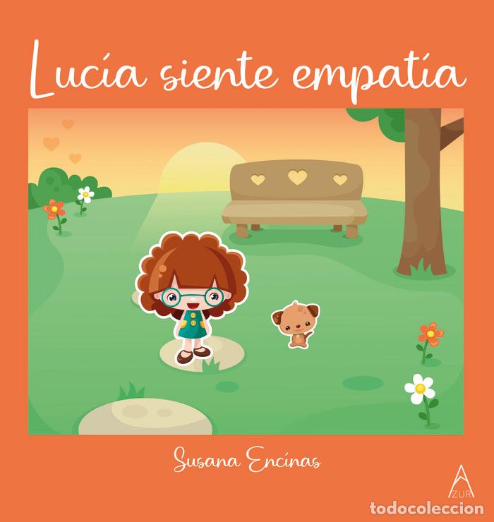 Livres: LUCIA SIENTE EMPATIA - ENCINAS, SUSANA