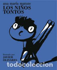 Livres: LOS NI&Ntilde;OS TONTOS - MATUTE, ANA MARIA