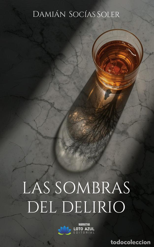 Livres: LAS SOMBRAS DEL DELIRIO - SOCIAS SOLER, DAMIAN