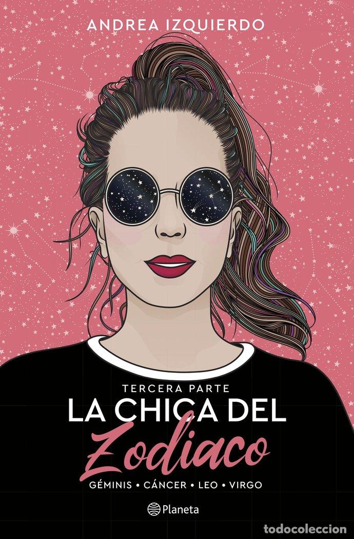 Libros: LA CHICA DEL ZODIACO TERCERA PARTE - ANDREA IZQUIERDO