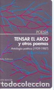 Livres: TENSAR EL ARCO Y OTROS POEMAS - DUNCAN, ROBERT