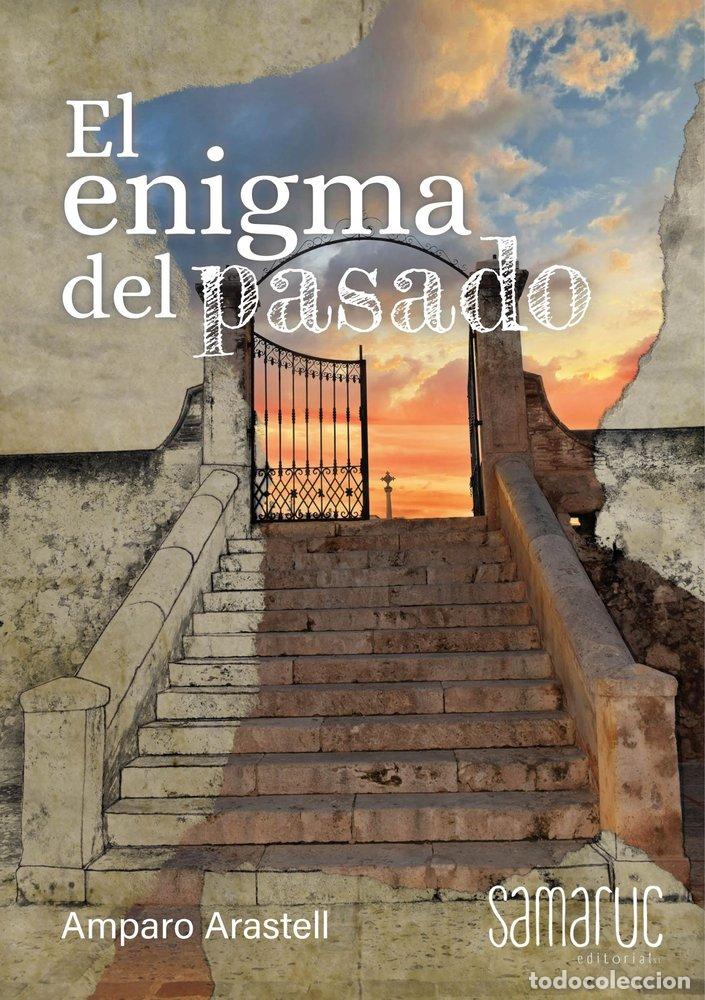 Livres: EL ENIGMA DEL PASADO - ARASTELL BUENO, AMPARO